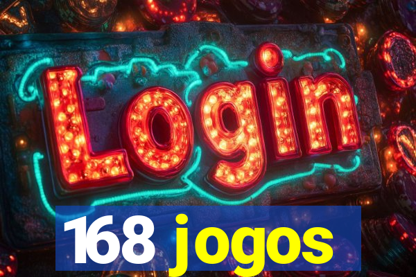 168 jogos