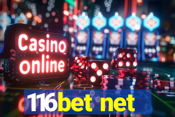 116bet net