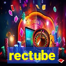 rectube