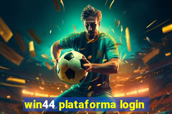 win44 plataforma login