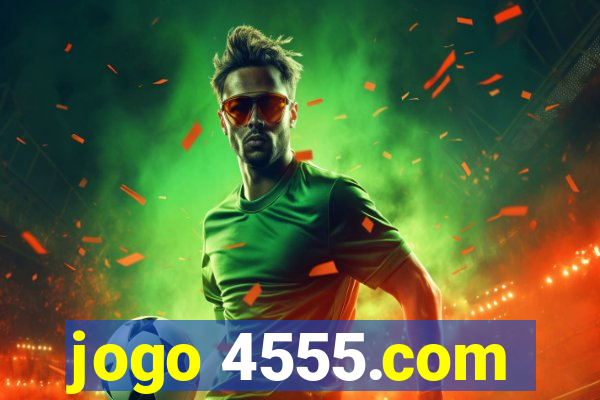 jogo 4555.com