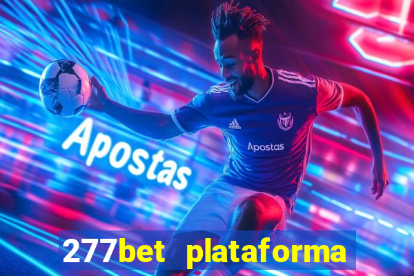 277bet plataforma de jogos