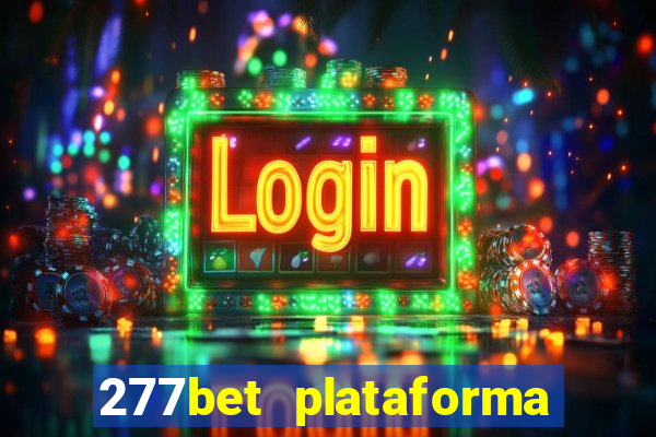 277bet plataforma de jogos