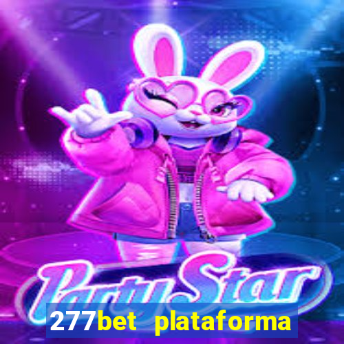 277bet plataforma de jogos