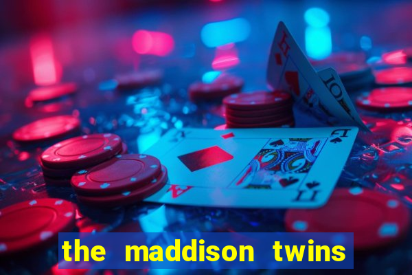 the maddison twins onlyfans free