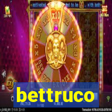 bettruco