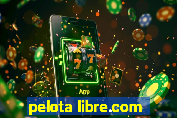 pelota libre.com