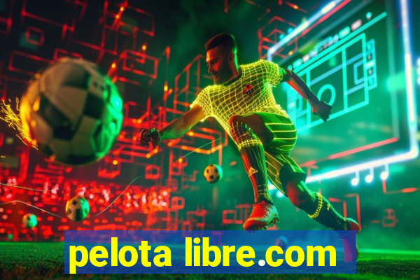 pelota libre.com