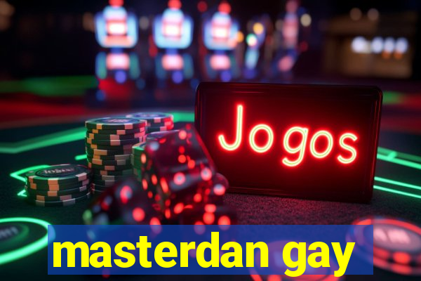 masterdan gay