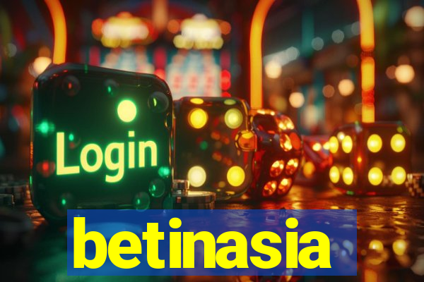 betinasia