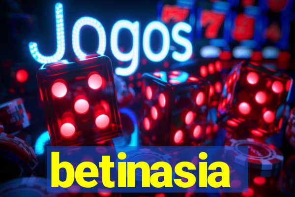 betinasia