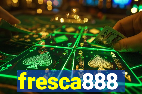 fresca888