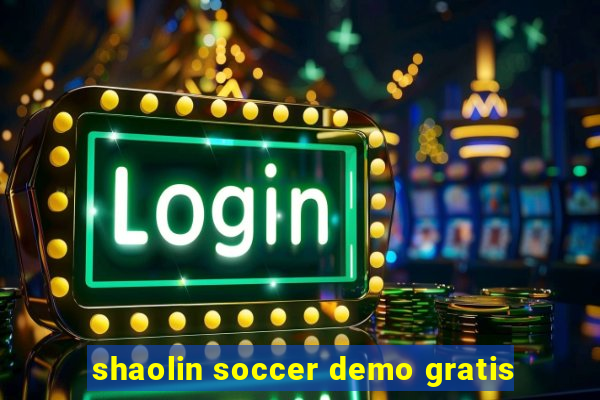 shaolin soccer demo gratis