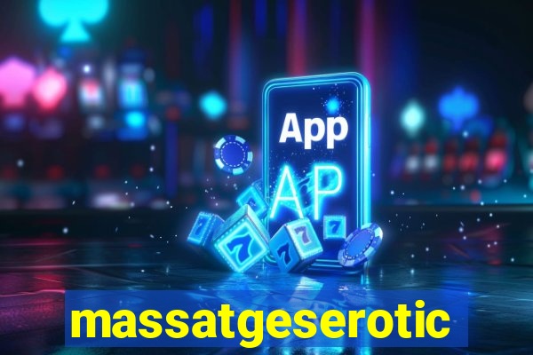 massatgeserotics's