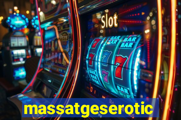 massatgeserotics's