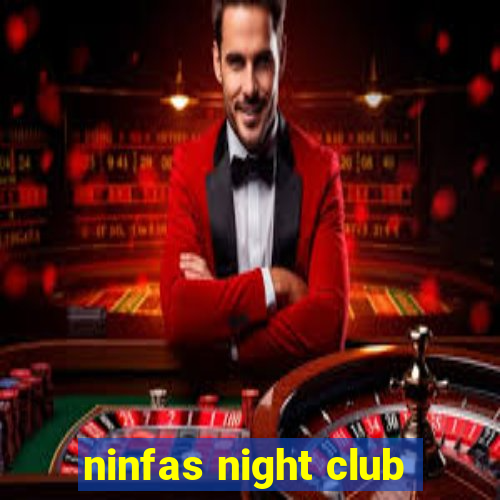 ninfas night club