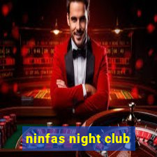 ninfas night club