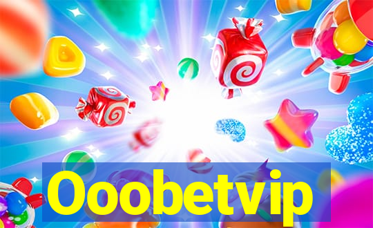 Ooobetvip