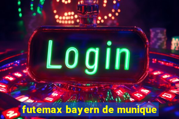 futemax bayern de munique