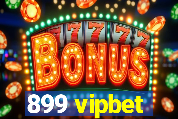 899 vipbet