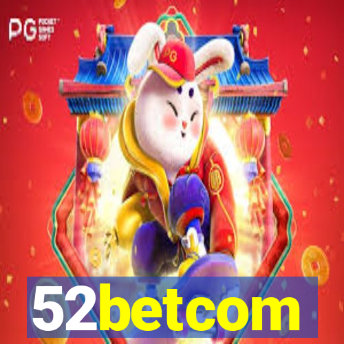 52betcom