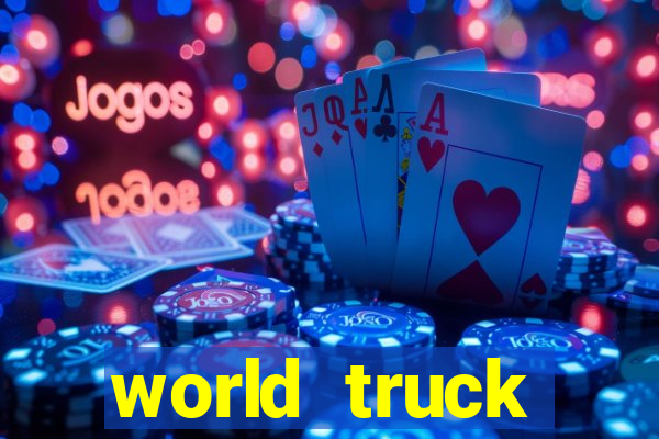 world truck simulator dinheiro infinito