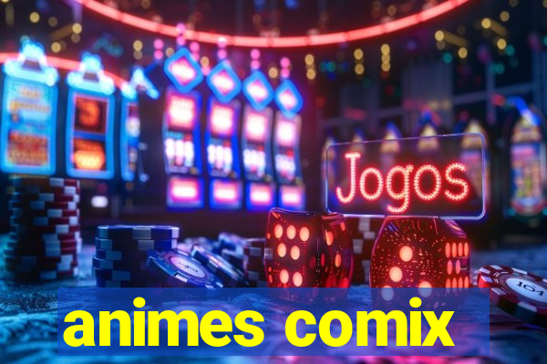 animes comix