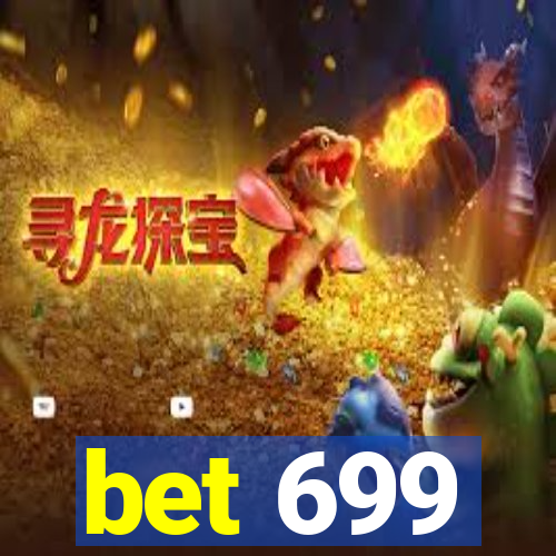 bet 699