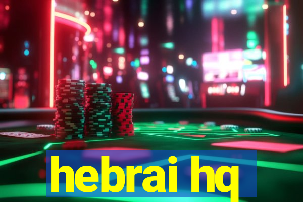 hebrai hq