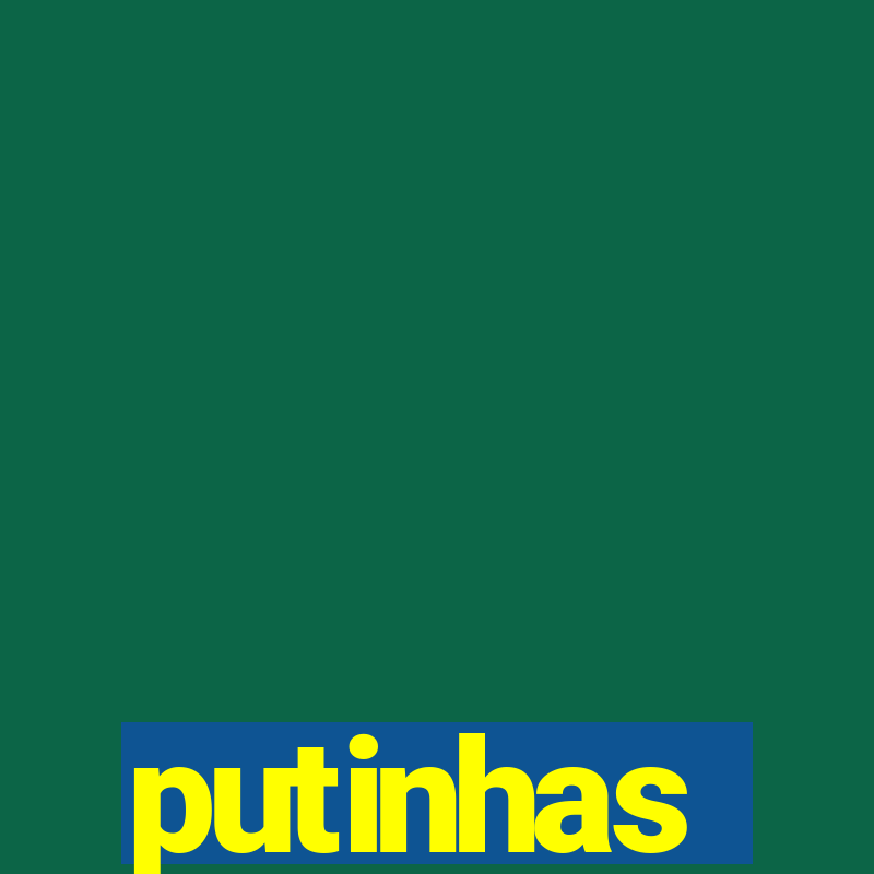 putinhas