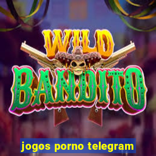 jogos porno telegram