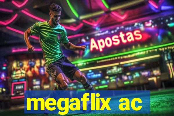 megaflix ac