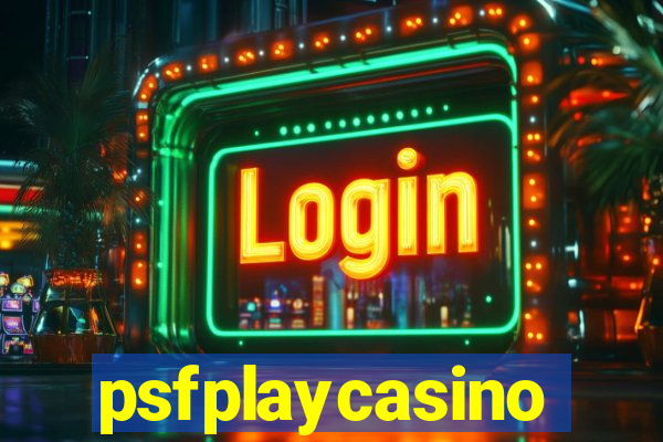 psfplaycasino