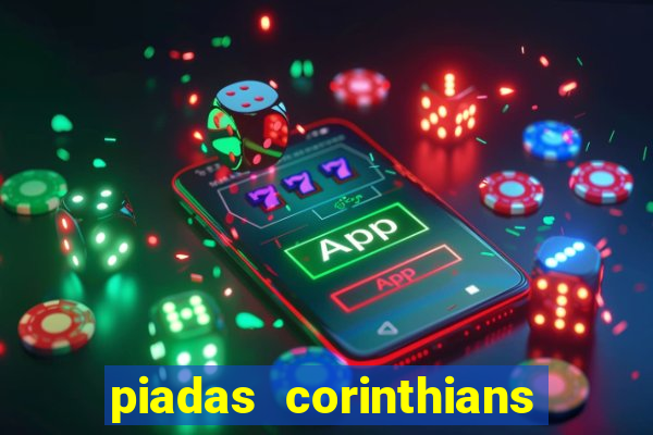 piadas corinthians x palmeiras