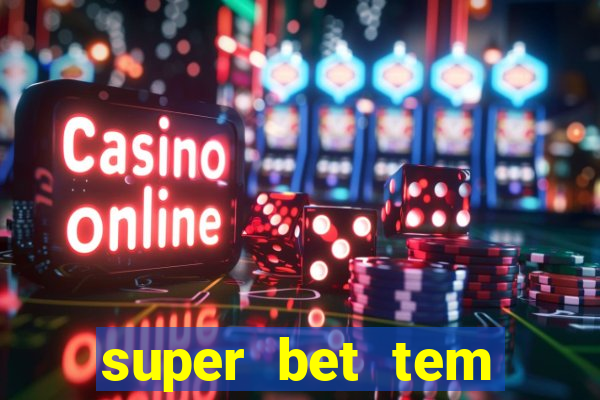 super bet tem pagamento antecipado