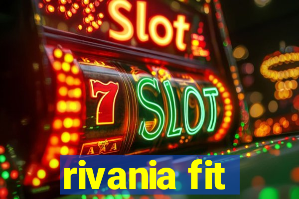 rivania fit