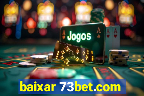 baixar 73bet.com