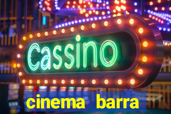 cinema barra shopping sul