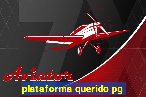 plataforma querido pg