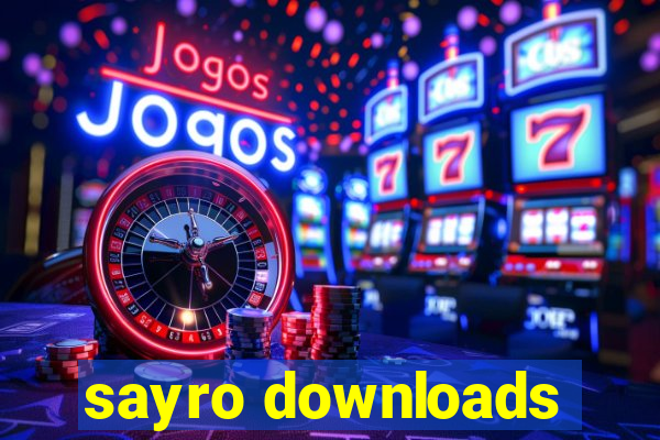 sayro downloads