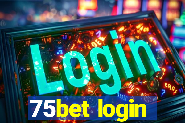 75bet login