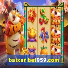 baixar bet959.com