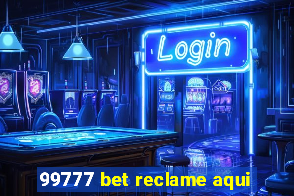 99777 bet reclame aqui