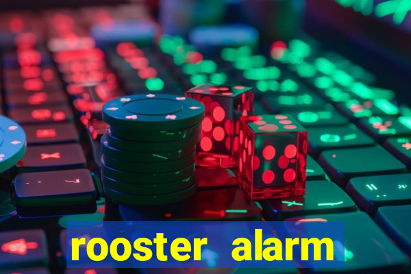 rooster alarm motorola download