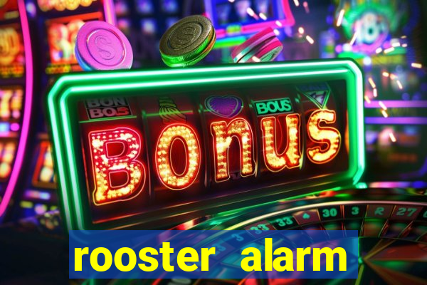 rooster alarm motorola download