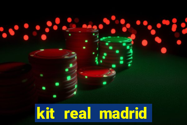 kit real madrid dls 18