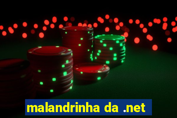 malandrinha da .net