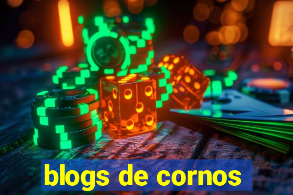 blogs de cornos