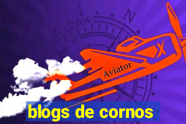 blogs de cornos