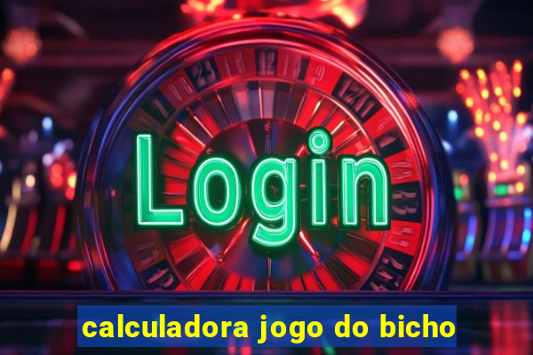 calculadora jogo do bicho